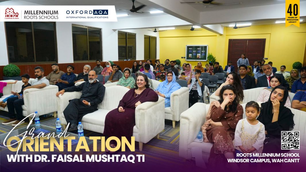Roots Millennium School Windsor Campus Welcomes Parents at Orientation in Wah Cantt 4 2
