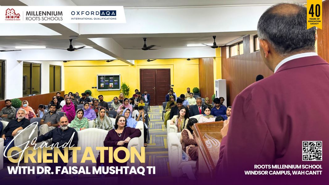 Roots Millennium School Windsor Campus Welcomes Parents at Orientation in Wah Cantt 1 5